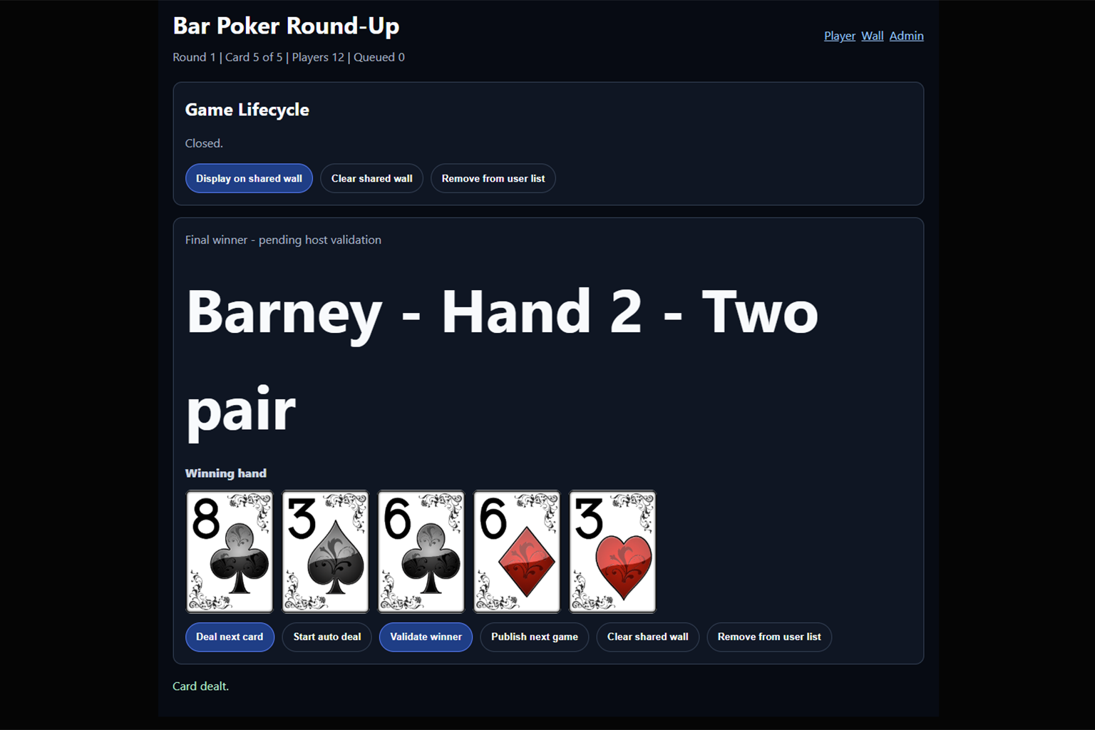 Bar Poker host controls for dealing rounds and validating winners